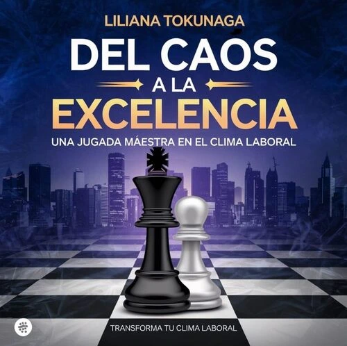 Del Caos a la Excelencia